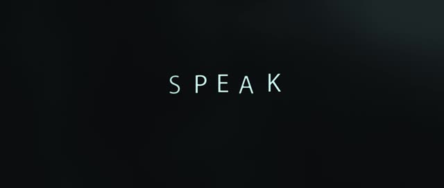 SPEAK, καρέ από το trailer